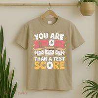 You Are Smore Than A Test Score Test Day Teacher T-Shirt thumb 2