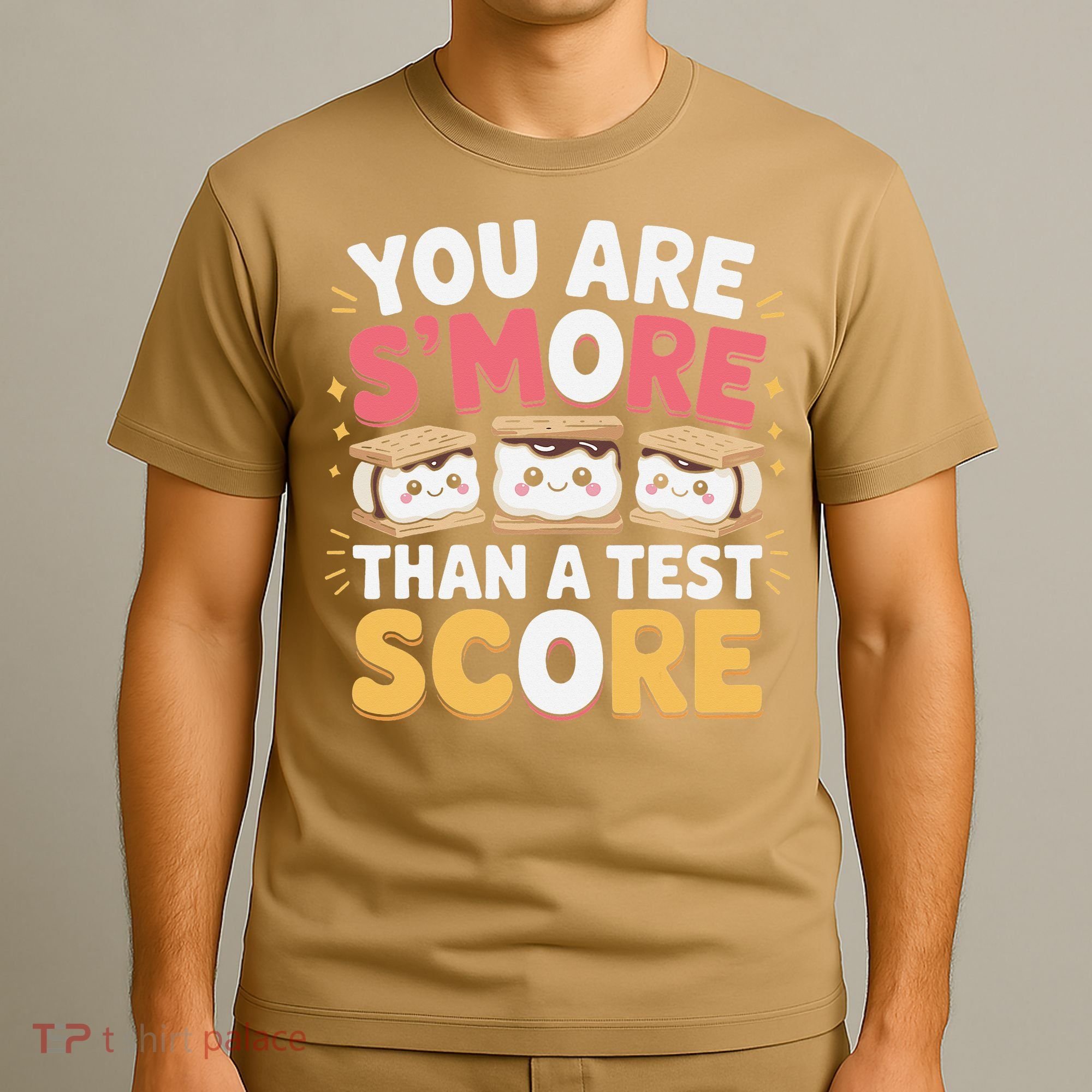 You Are Smore Than A Test Score Test Day Teacher T-Shirt