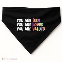 You Are Seen Loved Valued USA-Made Doggie Bandana thumb 0