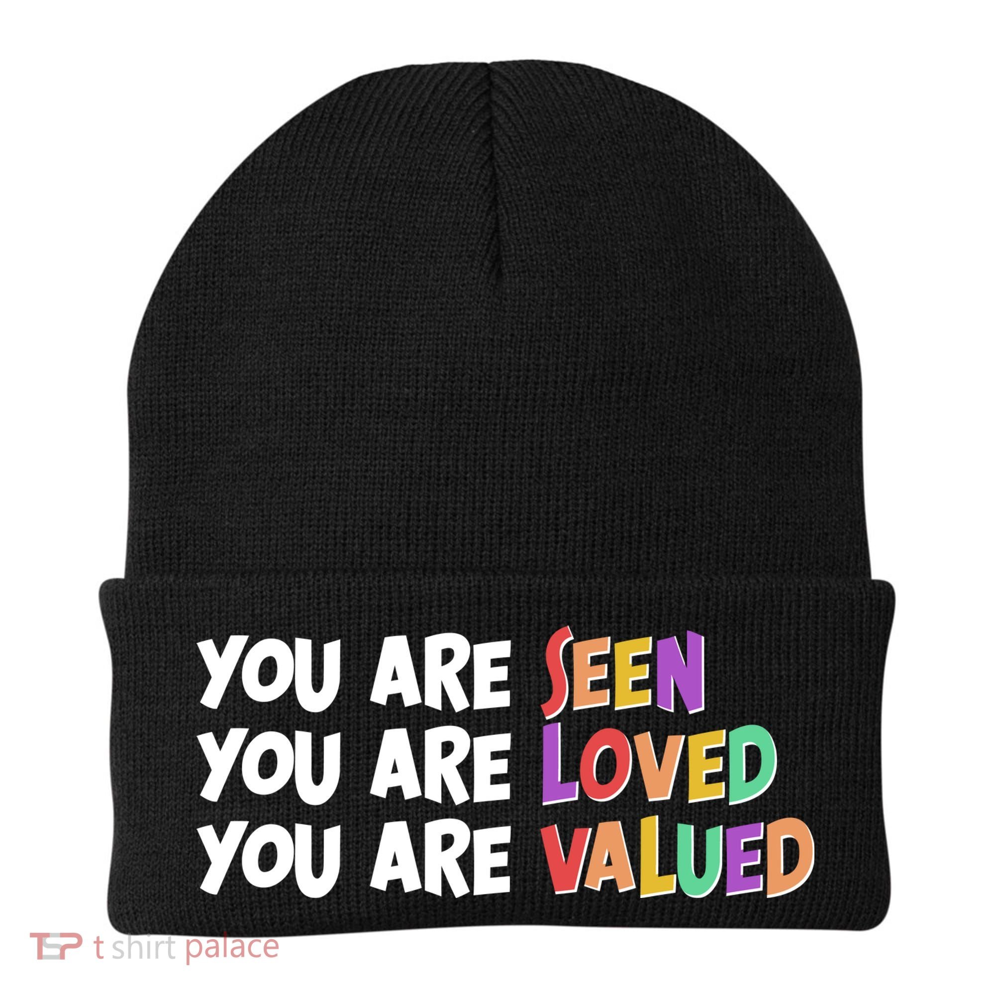 You Are Seen Loved Valued Beanie
