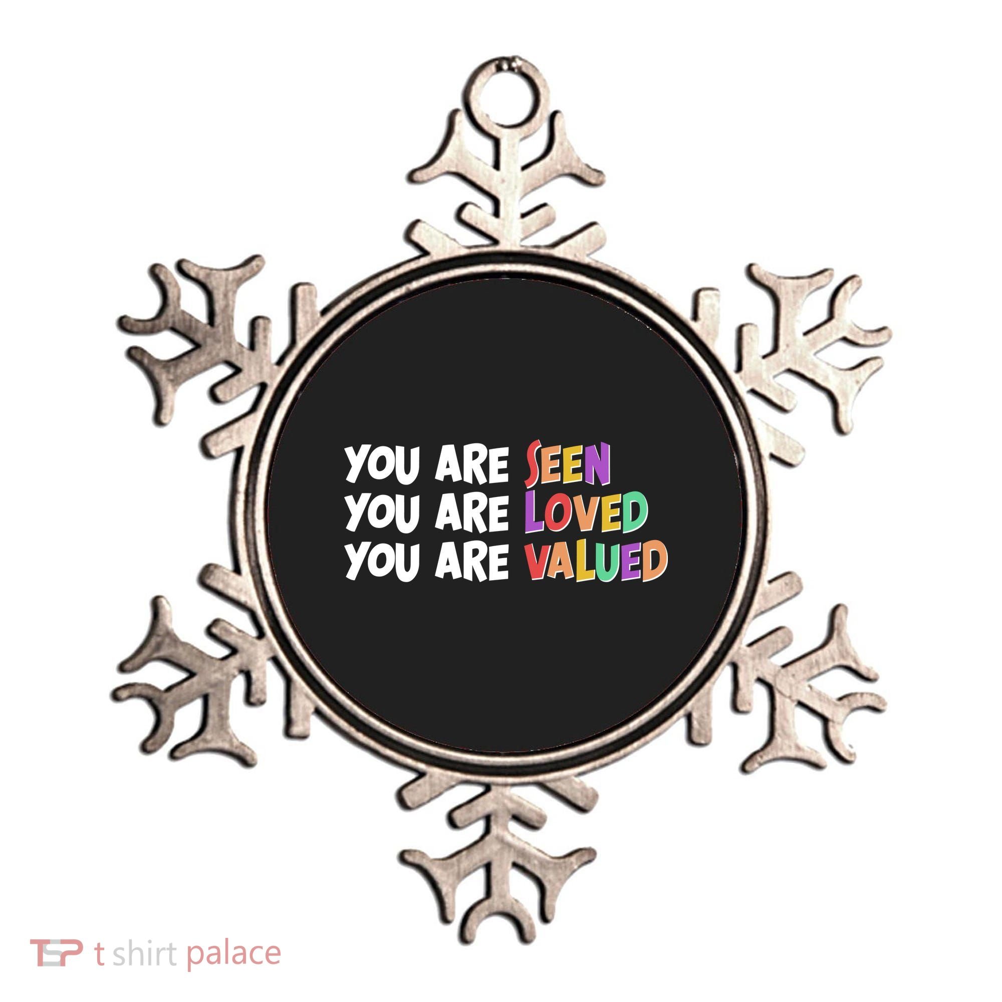 You Are Seen Loved Valued Ornament