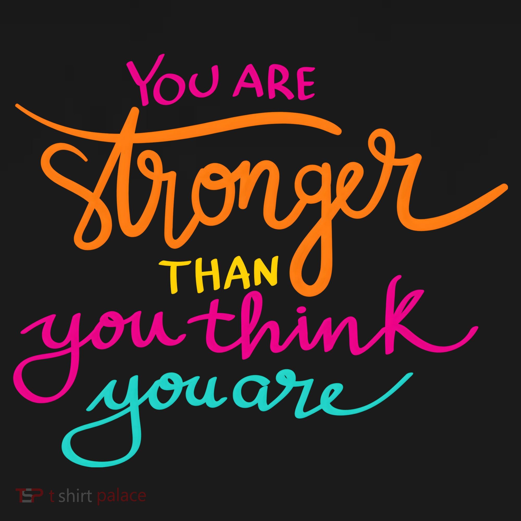 You Are Stronger Than You Think You Are Positive Quote Women's Tank Top