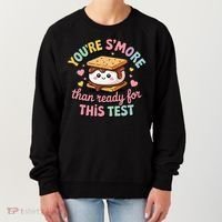 You Are Smore Than A Test Score State Test Day Teacher Women's Sweatshirt thumb 0