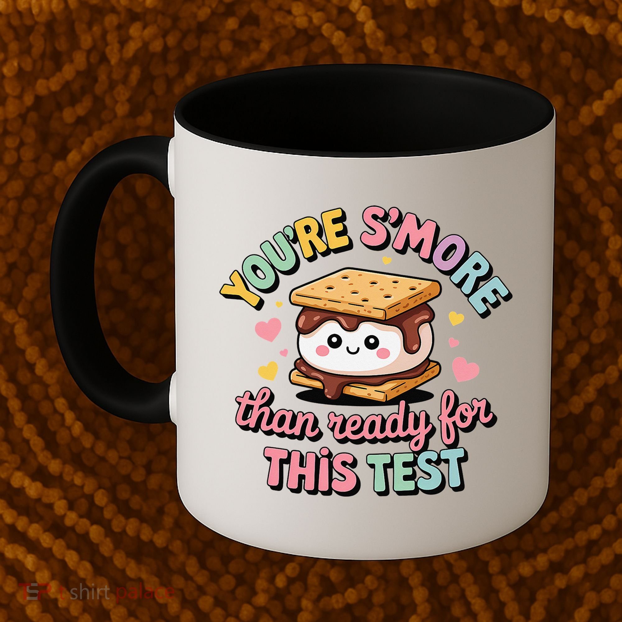 You Are Smore Than A Test Score State Test Day Teacher Coffee Mug