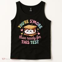 You Are Smore Than A Test Score State Test Day Teacher Tank Top thumb 2