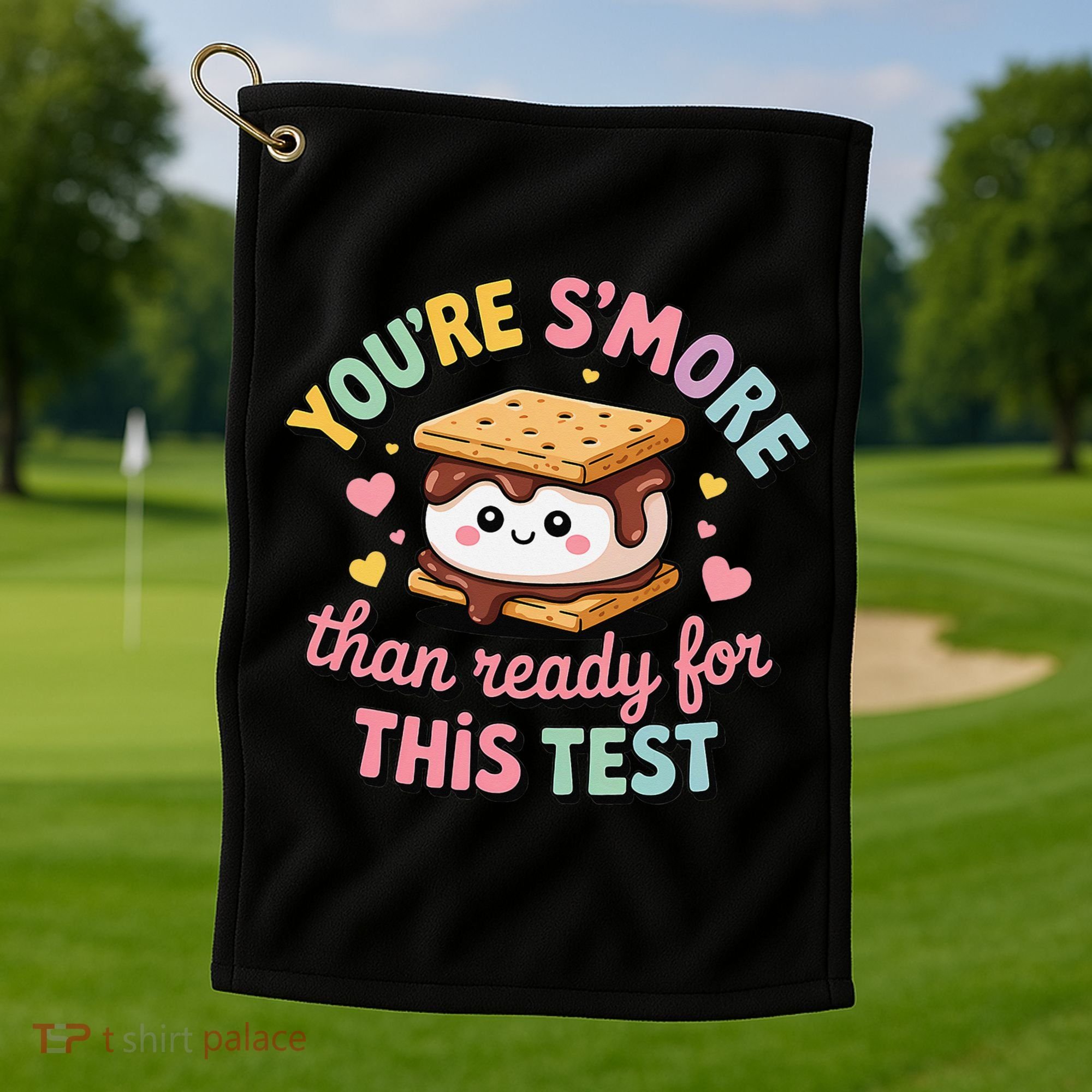 You Are Smore Than A Test Score State Test Day Teacher Golf Towel