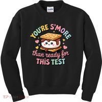 You Are Smore Than A Test Score State Test Day Teacher Kids Sweatshirt thumb 0