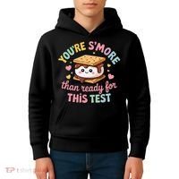 You Are Smore Than A Test Score State Test Day Teacher Kids Hoodie thumb 4
