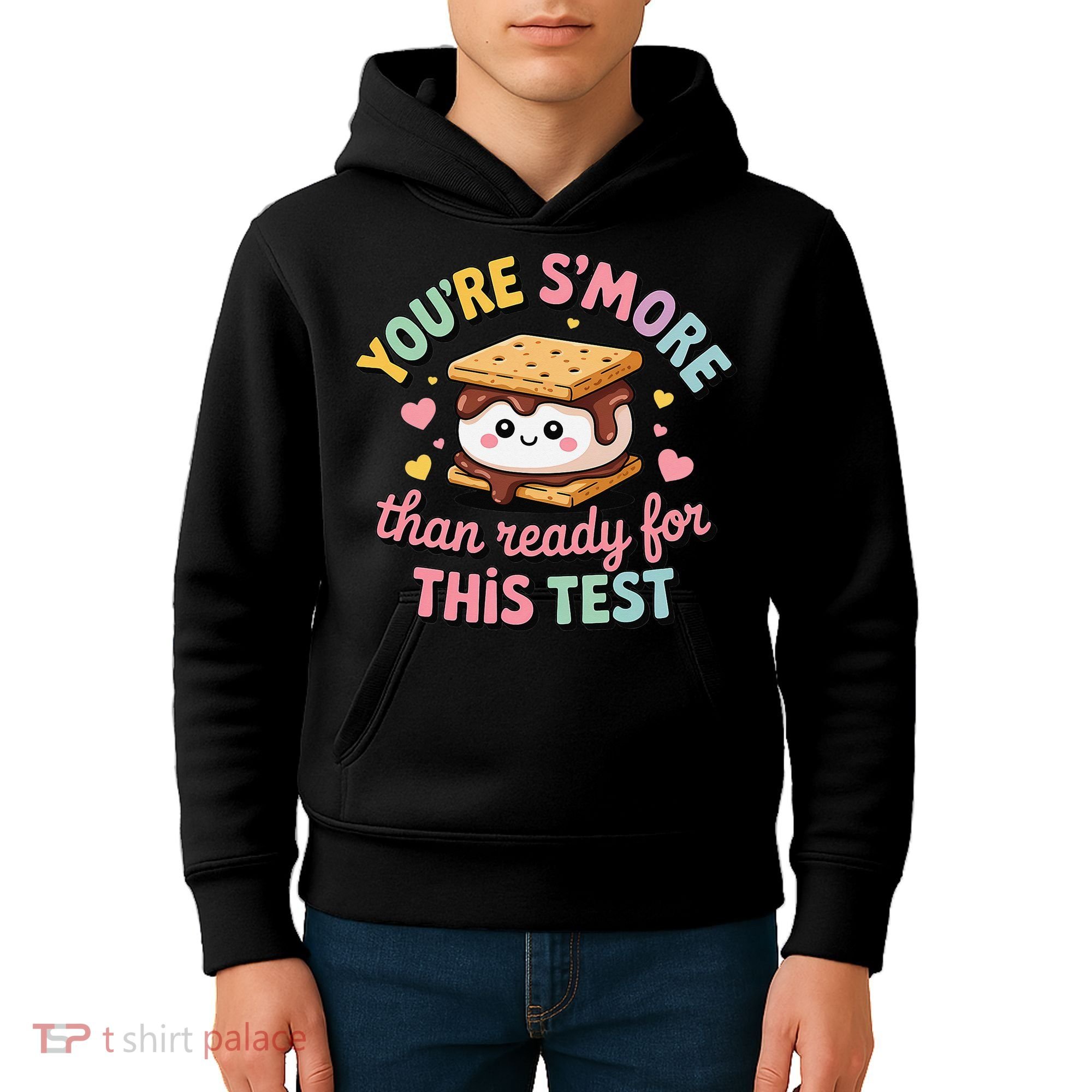 You Are Smore Than A Test Score State Test Day Teacher Kids Hoodie