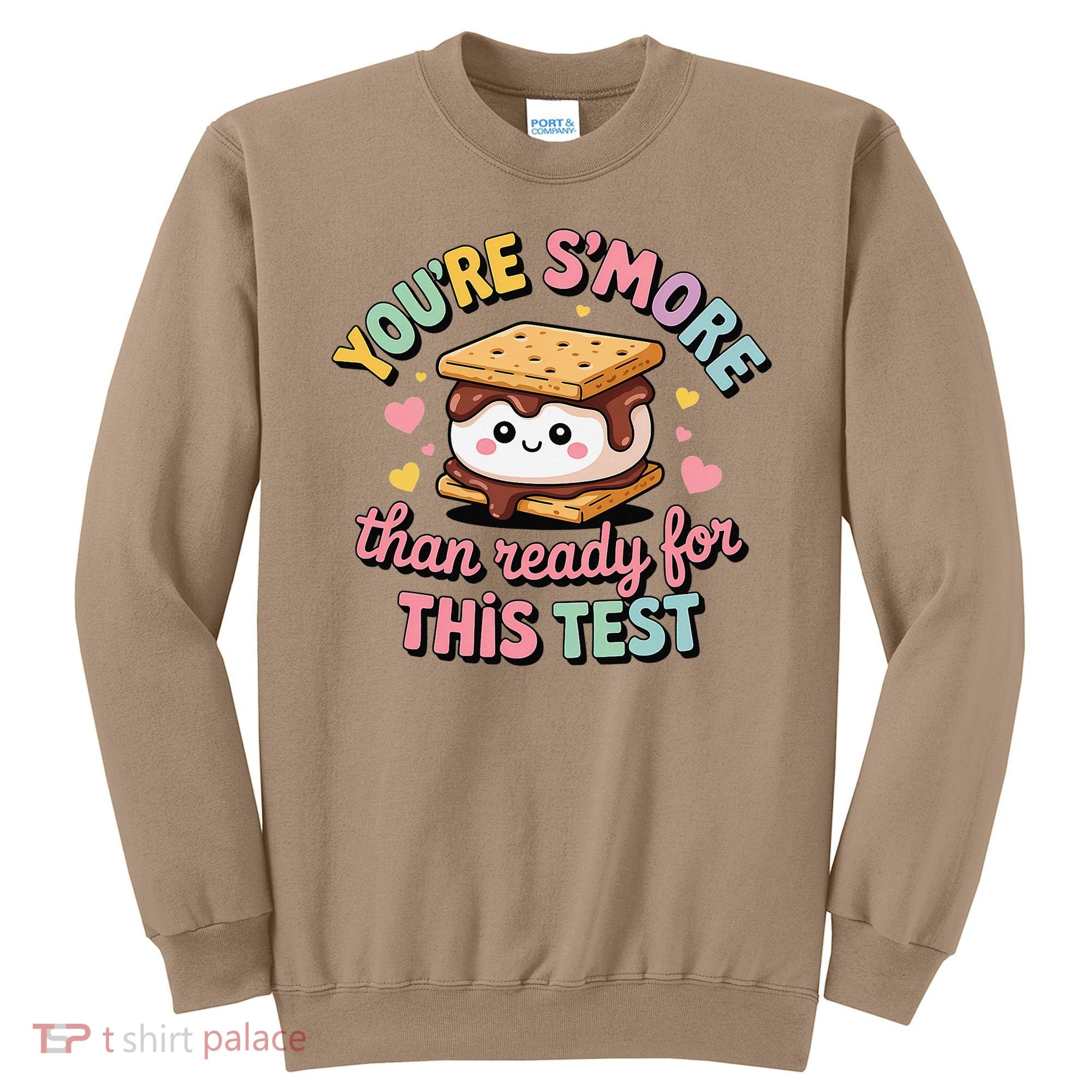 You Are Smore Than A Test Score State Test Day Teacher Sweatshirt