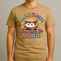 You Are Smore Than A Test Score State Test Day Teacher T-Shirt thumb 3