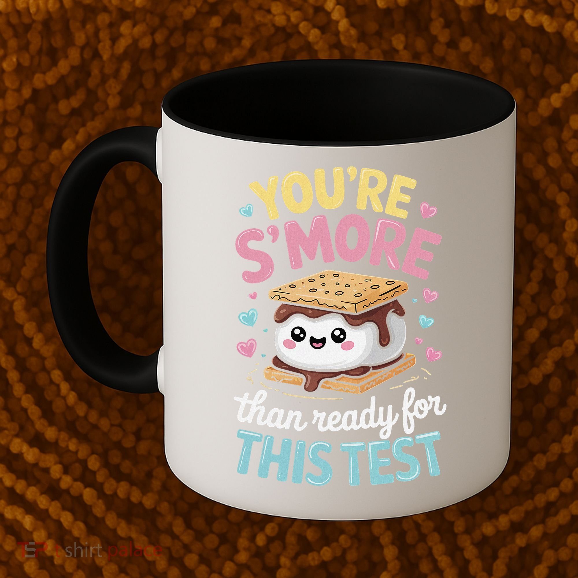 You Are Smore Than A Test Score State Test Day Teacher Coffee Mug