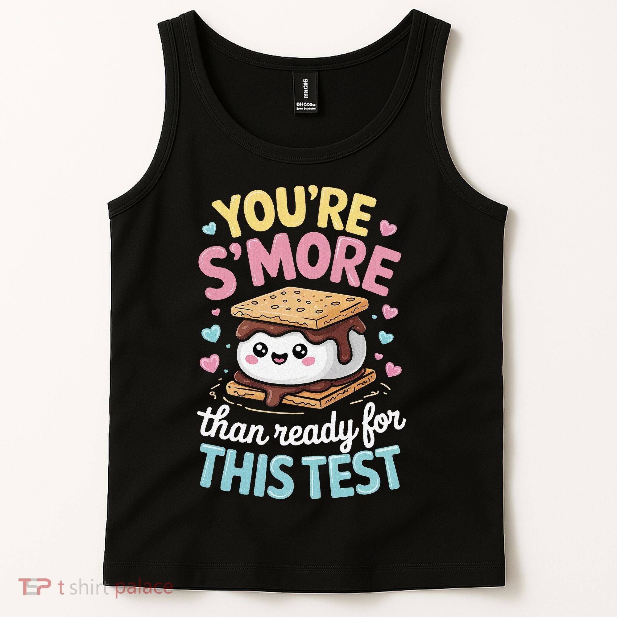 You Are Smore Than A Test Score State Test Day Teacher Tank Top