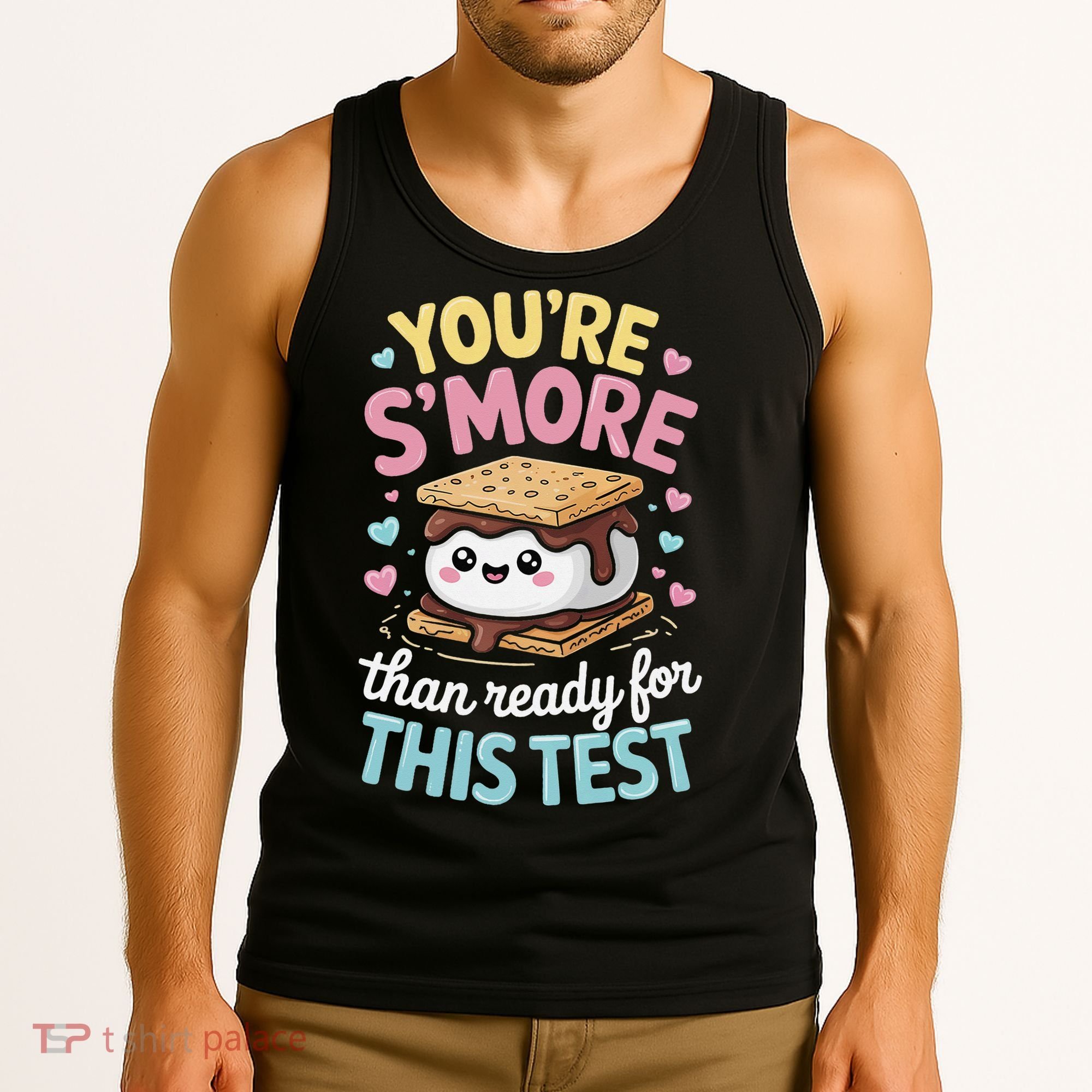 You Are Smore Than A Test Score State Test Day Teacher Tank Top