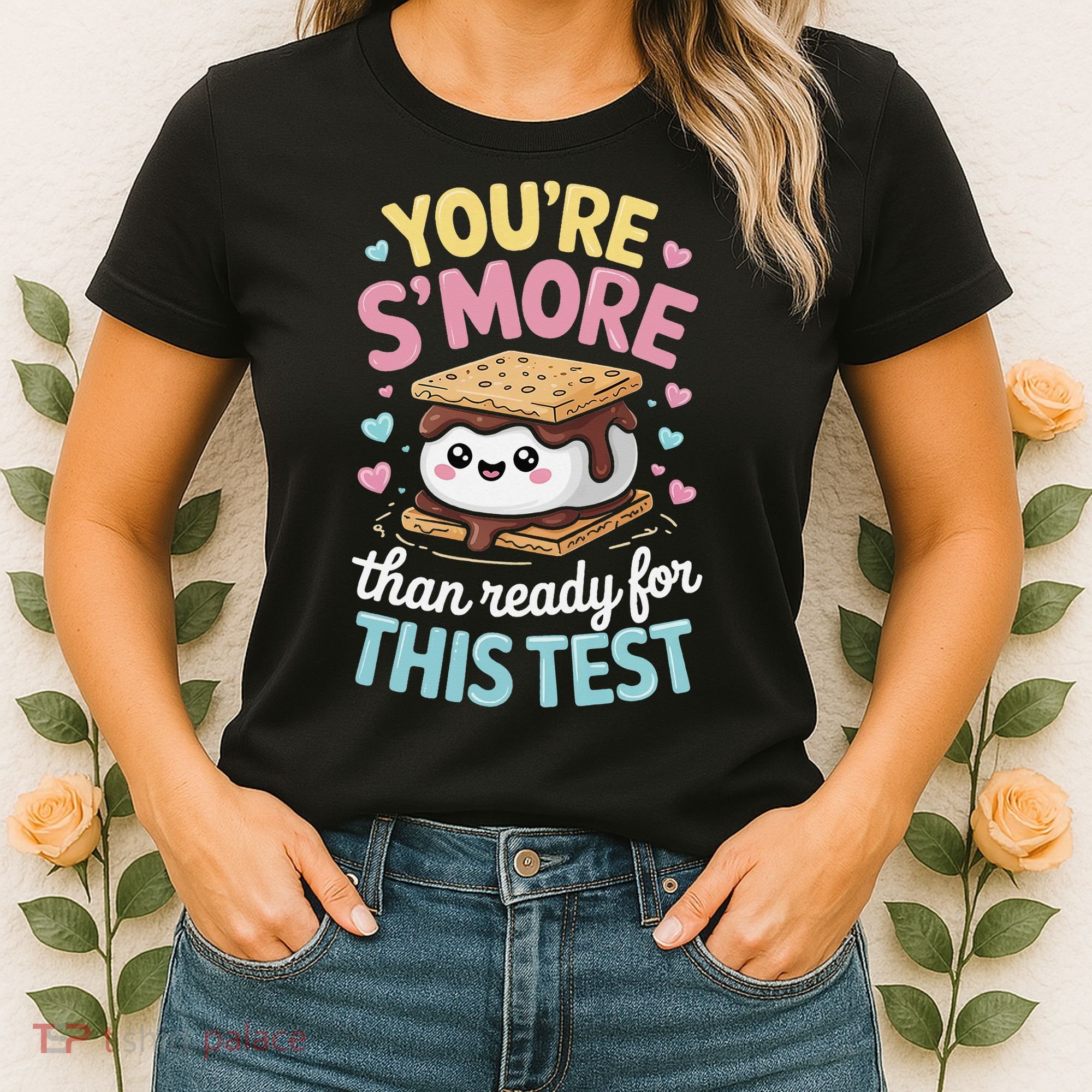 You Are Smore Than A Test Score State Test Day Teacher Women's T-Shirt
