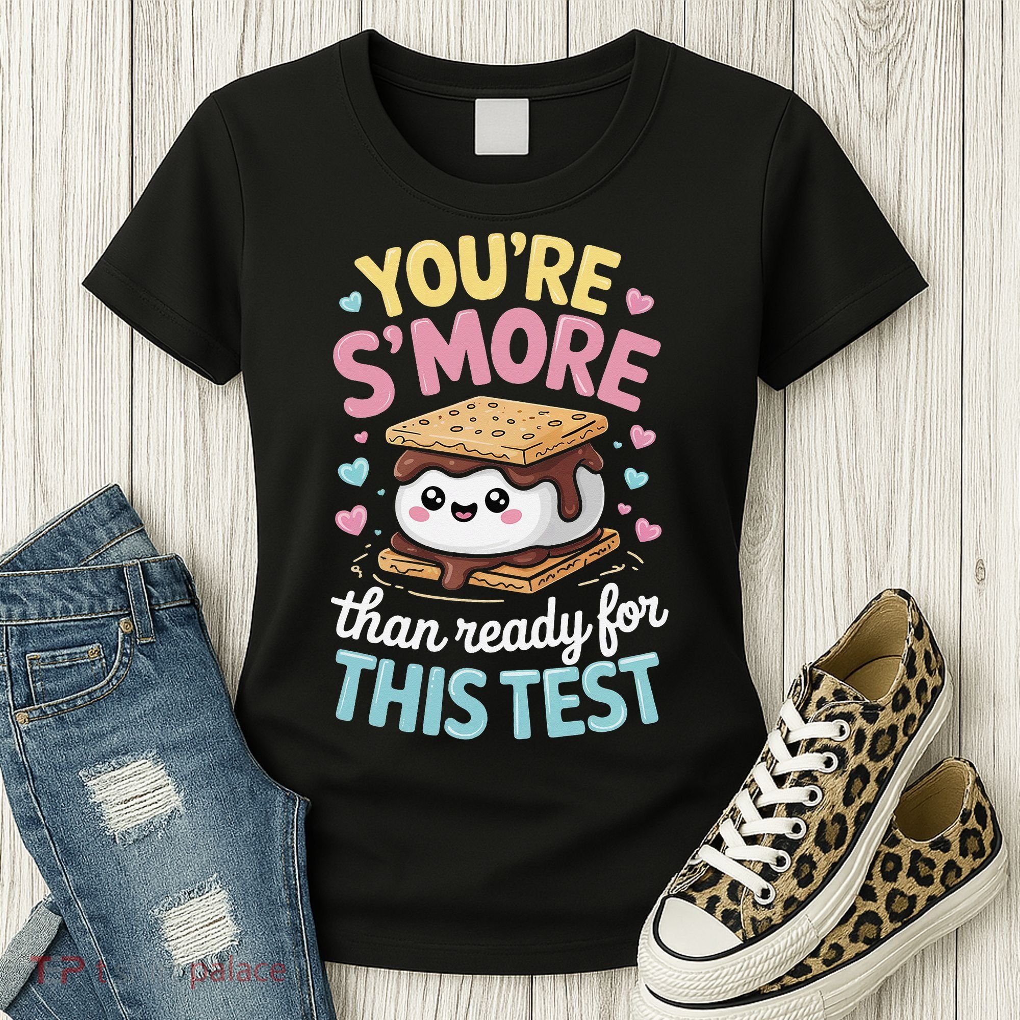 You Are Smore Than A Test Score State Test Day Teacher Women's T-Shirt