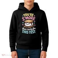 You Are Smore Than A Test Score State Test Day Teacher Kids Hoodie thumb 4