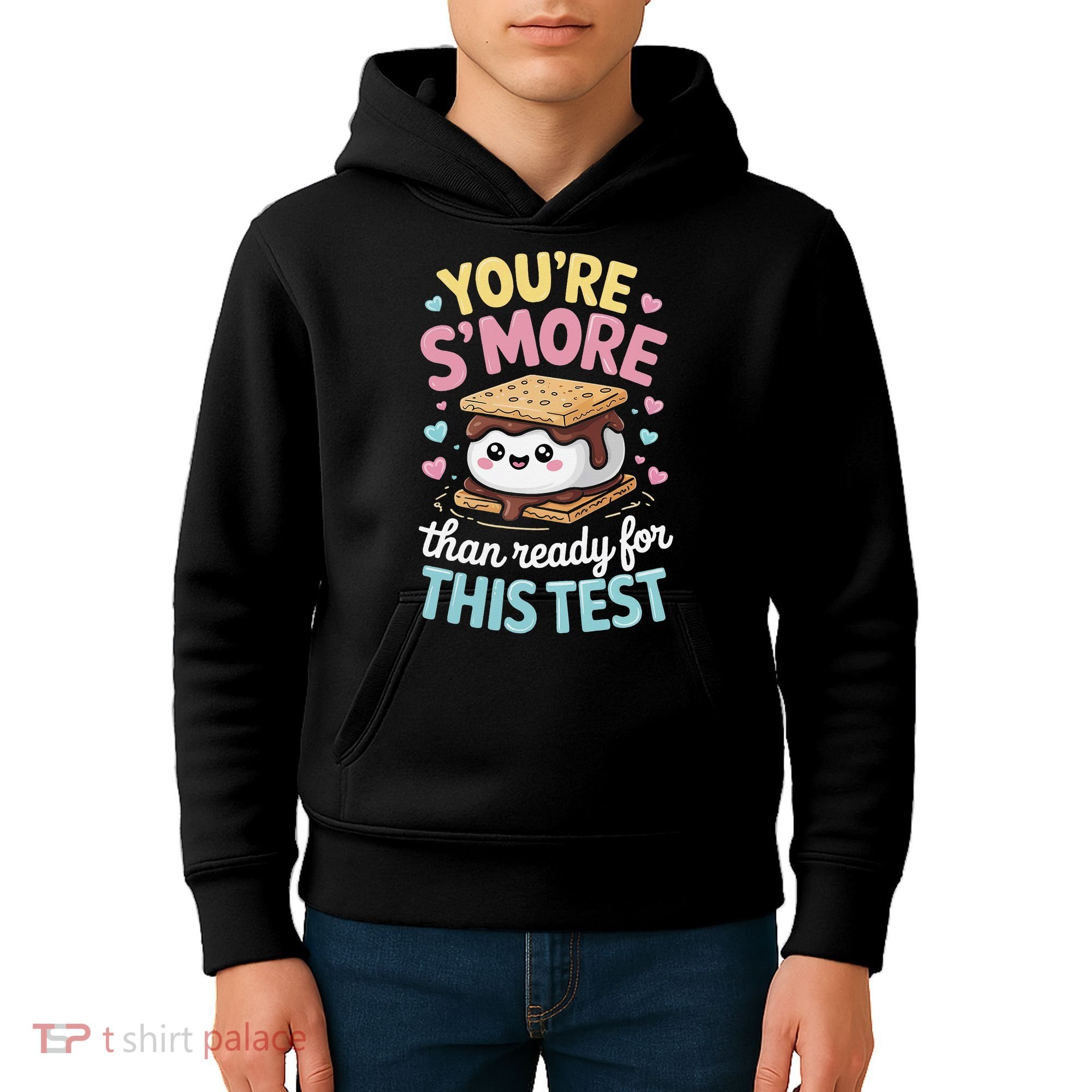 You Are Smore Than A Test Score State Test Day Teacher Kids Hoodie