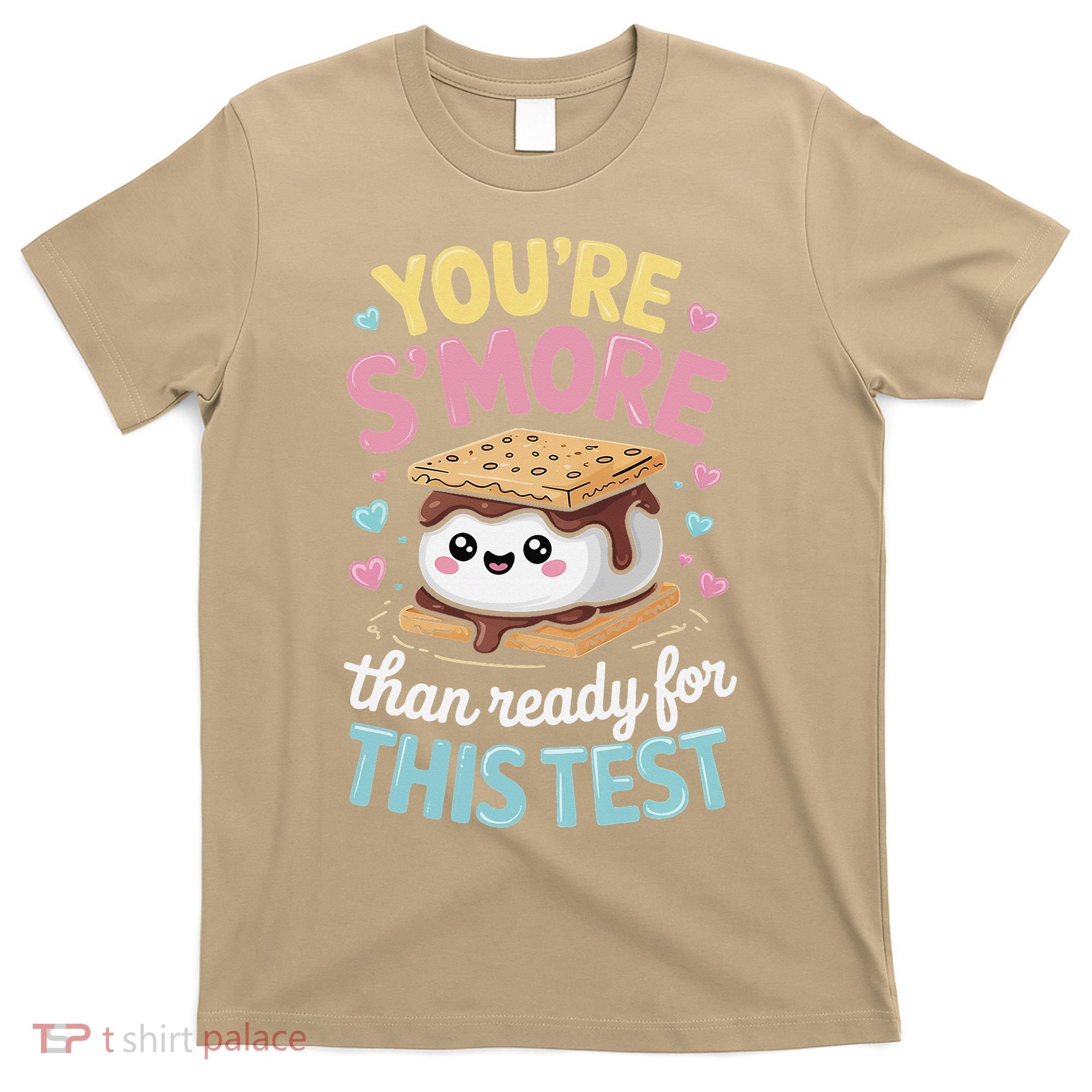You Are Smore Than A Test Score State Test Day Teacher T-Shirt