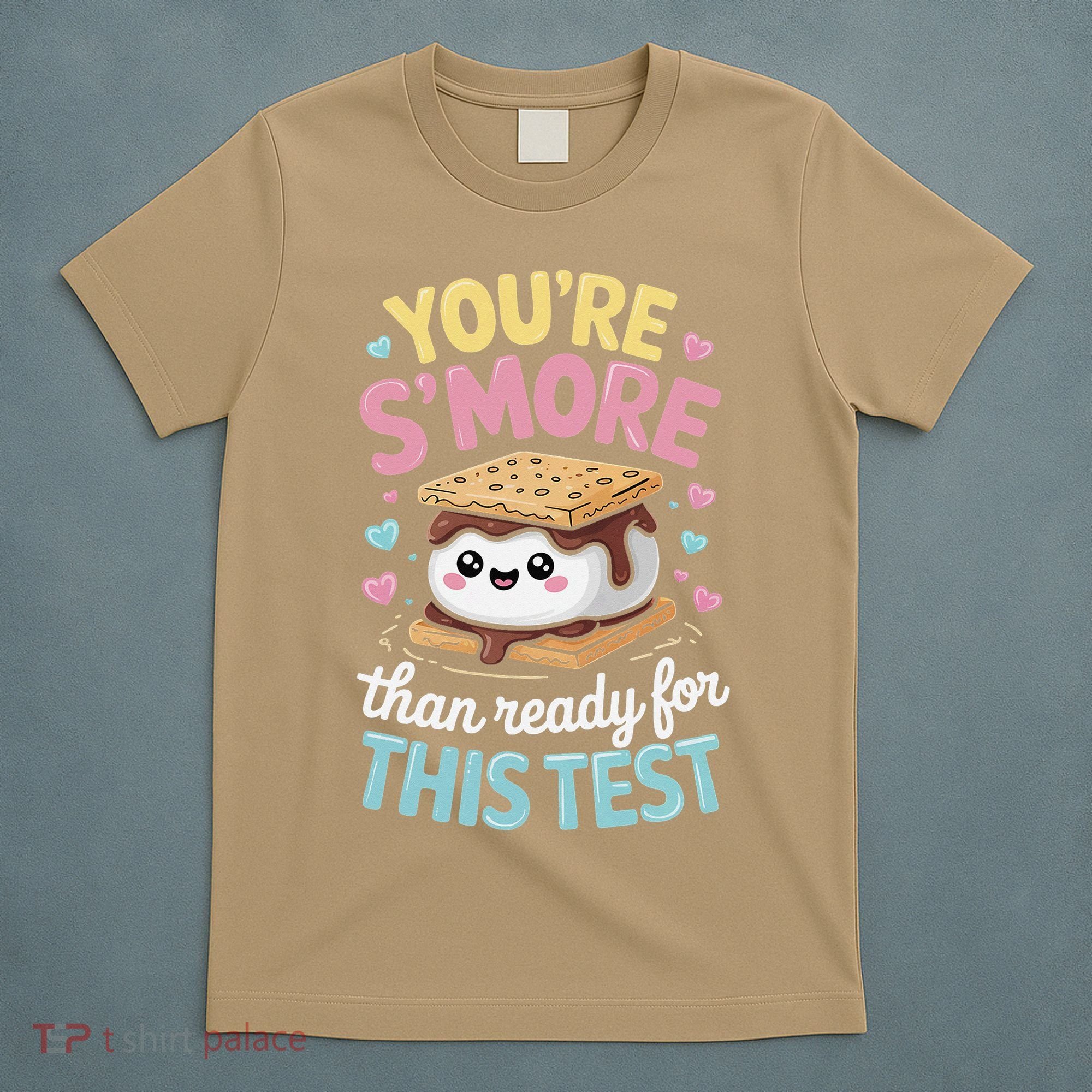 You Are Smore Than A Test Score State Test Day Teacher T-Shirt