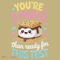 You Are Smore Than A Test Score State Test Day Teacher T-Shirt thumb 7