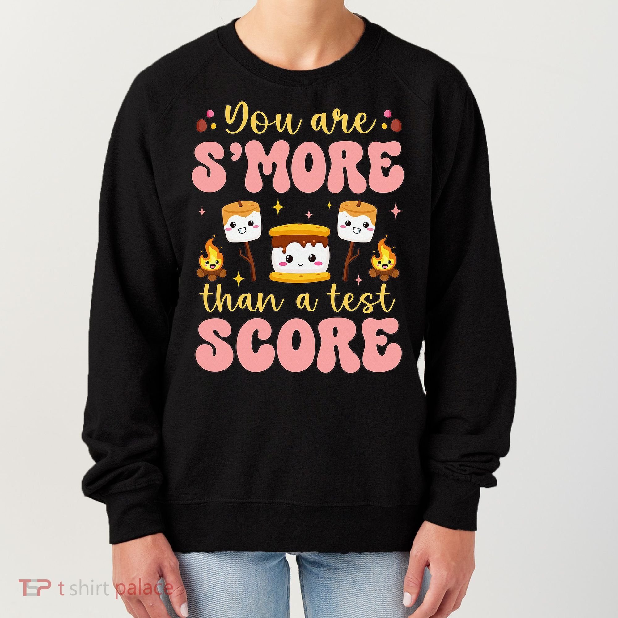 You Are Smore Than Ready For This Test Test Day Teacher 1 Gift Women's Sweatshirt