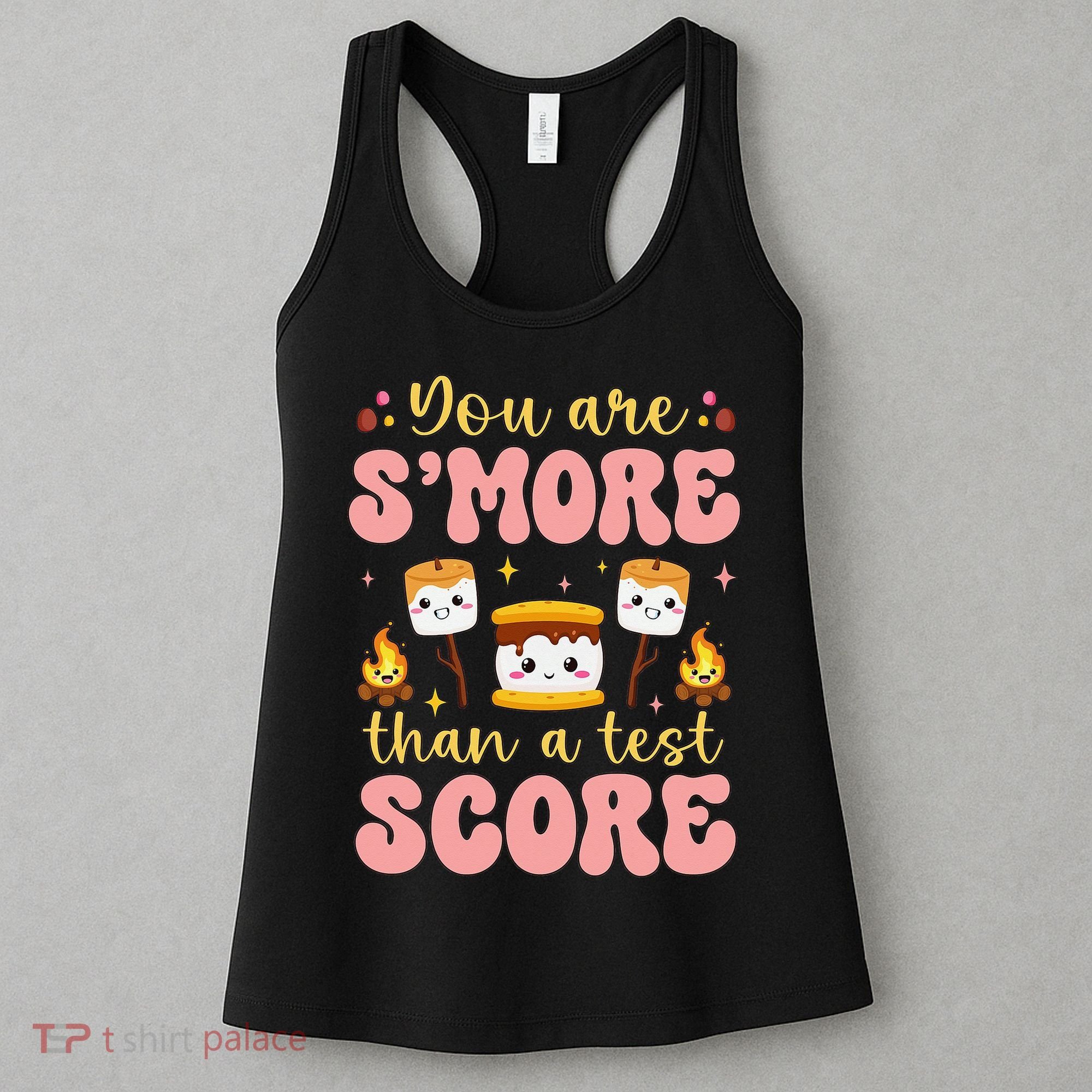 You Are Smore Than Ready For This Test Test Day Teacher 1 Gift Women's Tank Top