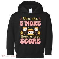 You Are Smore Than Ready For This Test Test Day Teacher 1 Gift Toddler Hoodie thumb 0