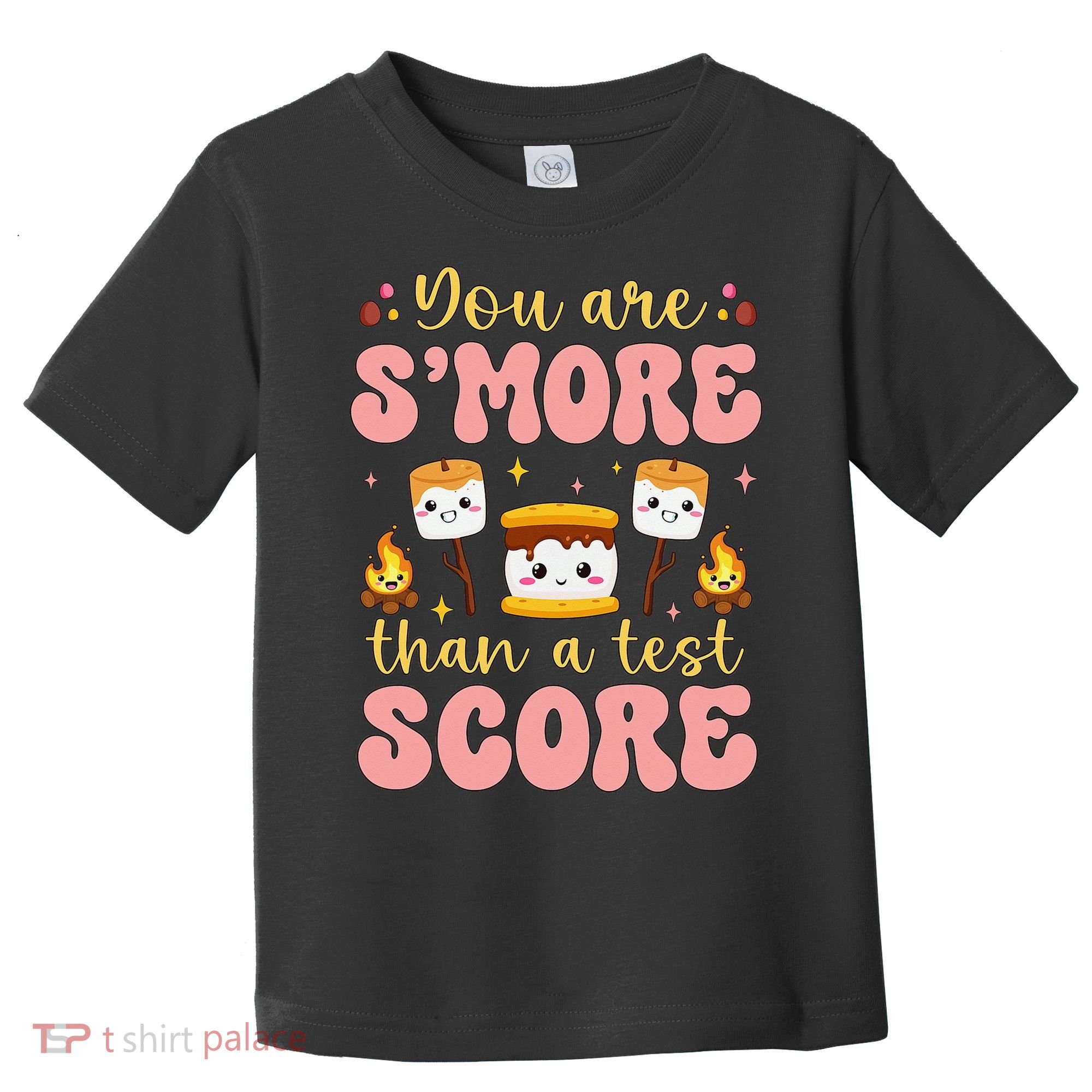 You Are Smore Than Ready For This Test Test Day Teacher 1 Gift Toddler T-Shirt