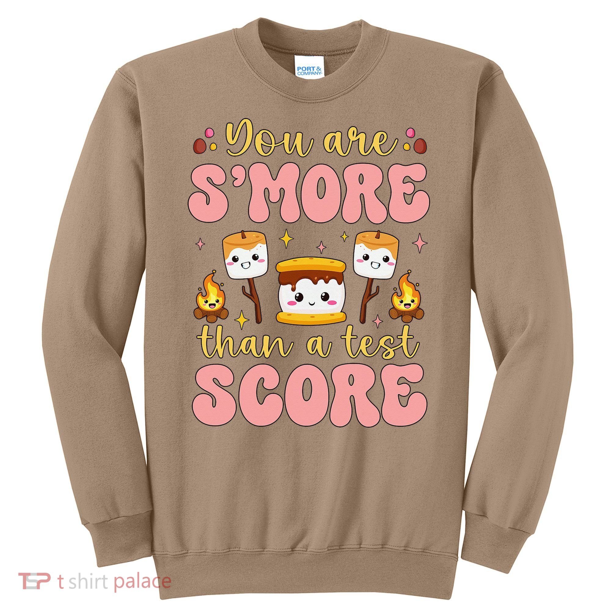 You Are Smore Than Ready For This Test Test Day Teacher 1 Gift Sweatshirt