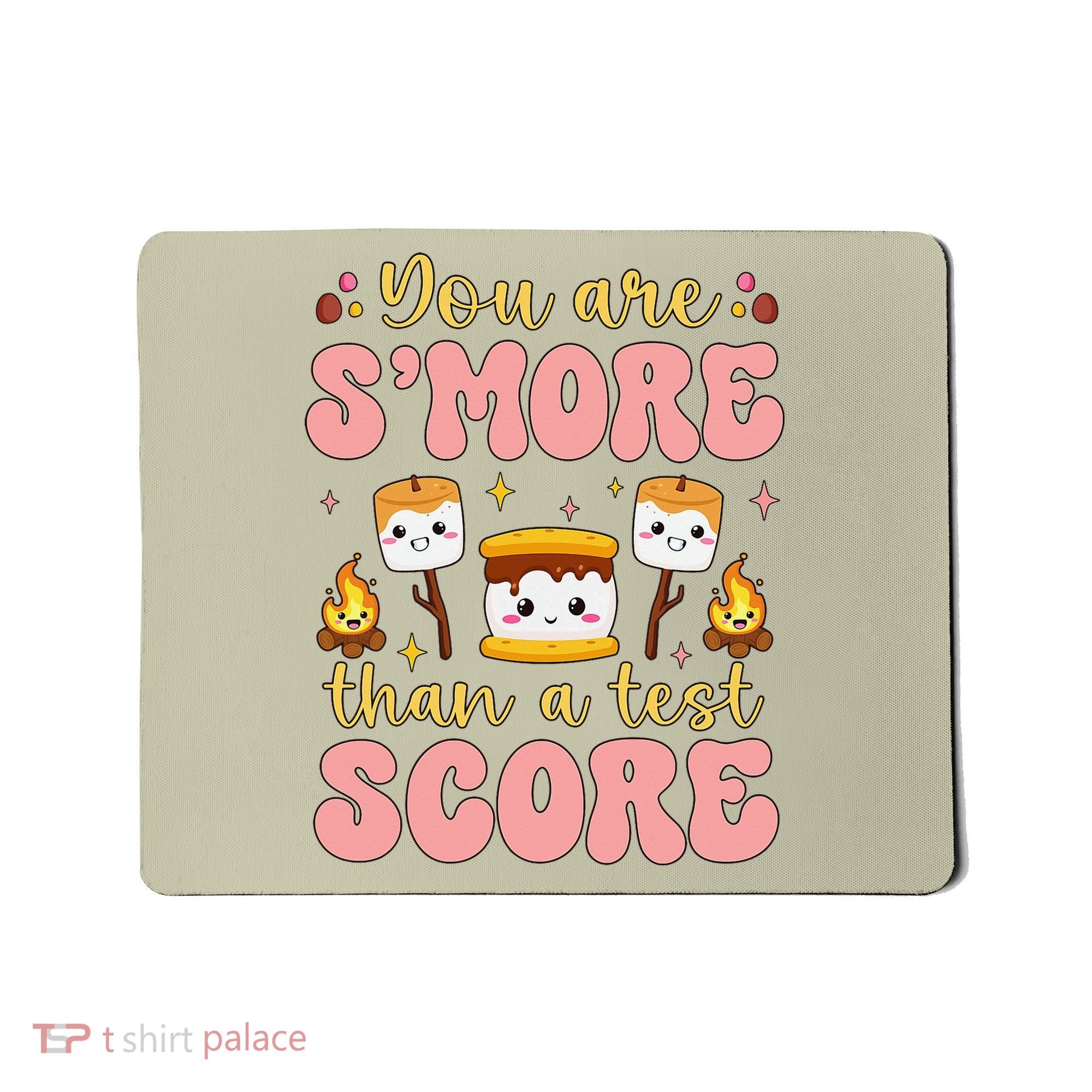 You Are Smore Than Ready For This Test Test Day Teacher 1 Gift Mousepad
