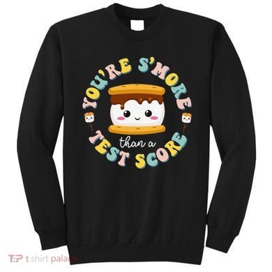 You Are S'more Than Ready For This Test Test Day Teacher Sweatshirt