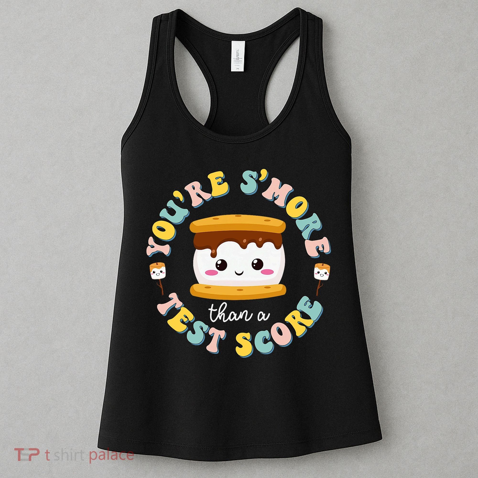 You Are S'more Than Ready For This Test Test Day Teacher Women's Tank Top