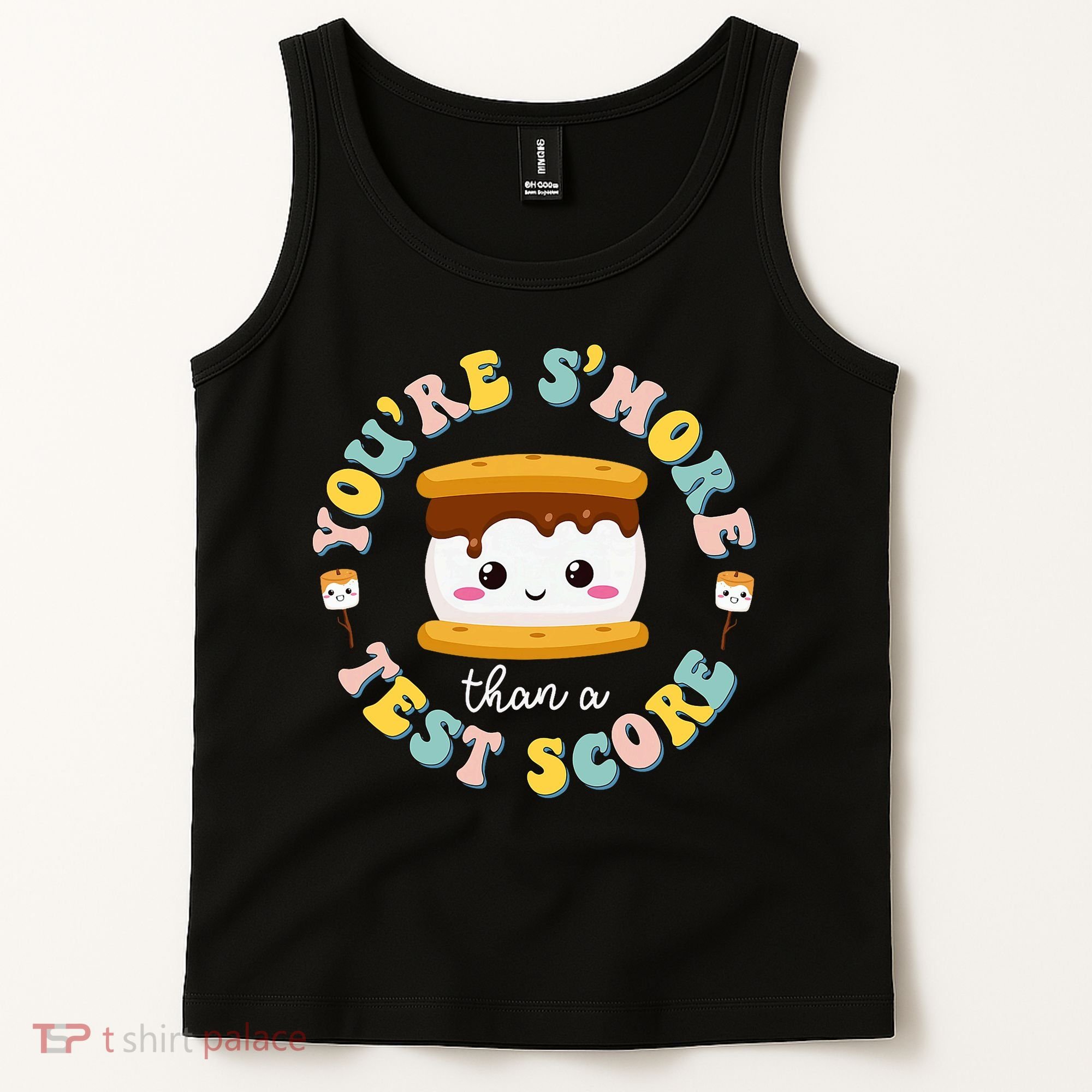 You Are S'more Than Ready For This Test Test Day Teacher Tank Top