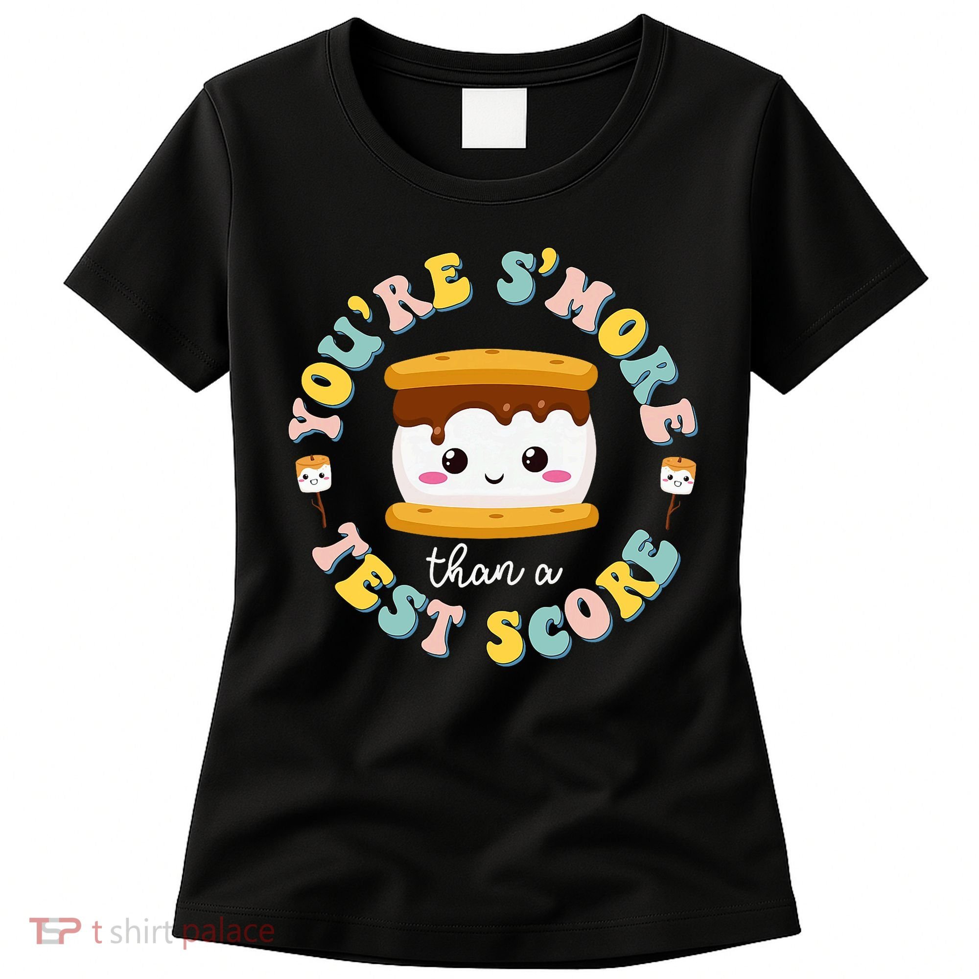 You Are S'more Than Ready For This Test Test Day Teacher Women's T-Shirt