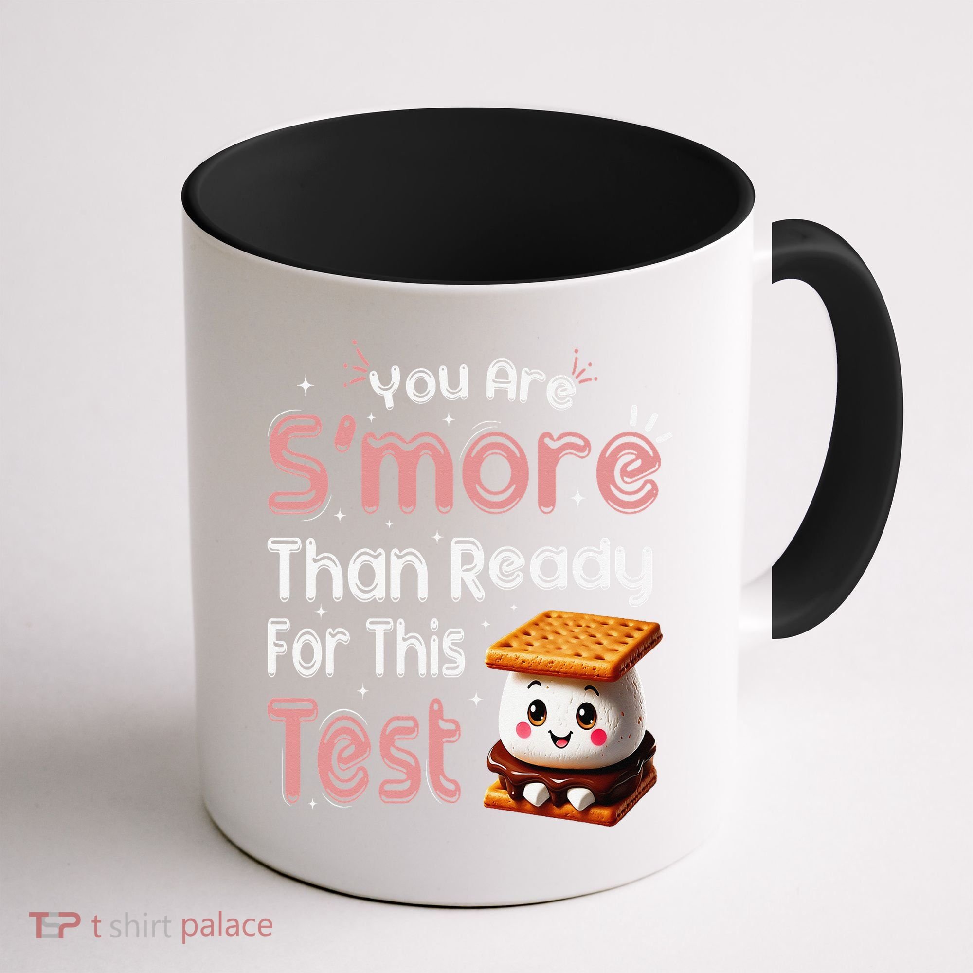 You Are Smore Than Ready For This Test Testing Day Teacher Coffee Mug