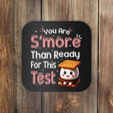 You Are Smore Than Ready For This Test Testing Day Teacher Coaster