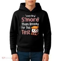 You Are Smore Than Ready For This Test Testing Day Teacher Kids Hoodie thumb 4