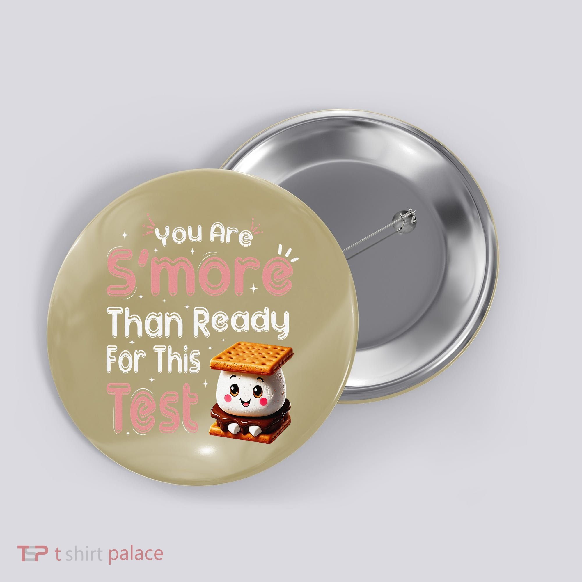 You Are Smore Than Ready For This Test Testing Day Teacher Button