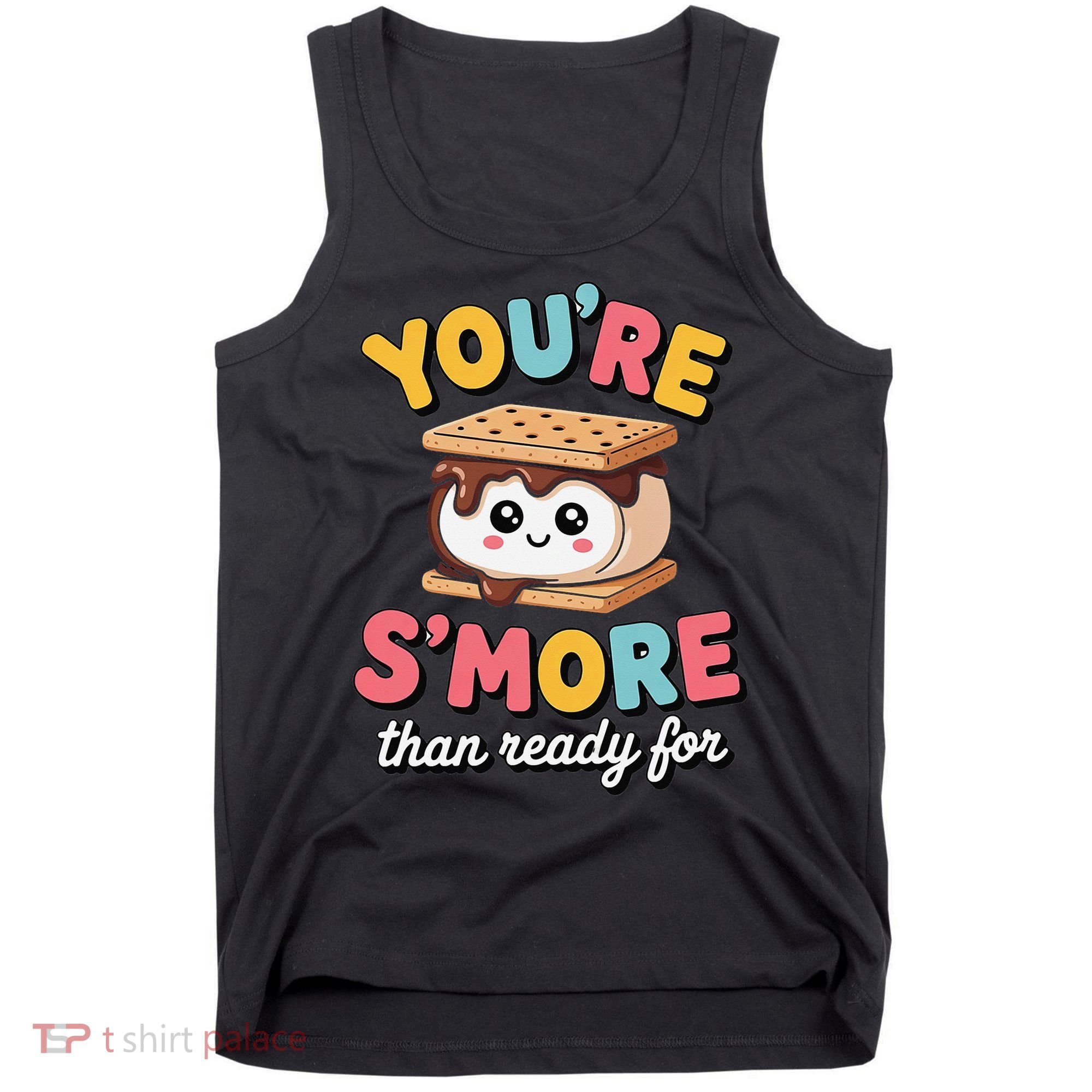 You Are Smore Than A Test Score Tank Top