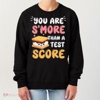You Are Smore Than A Test Score State Test Day Teacher Women's Sweatshirt thumb 0