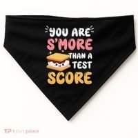 You Are Smore Than A Test Score State Test Day Teacher USA-Made Doggie Bandana thumb 0