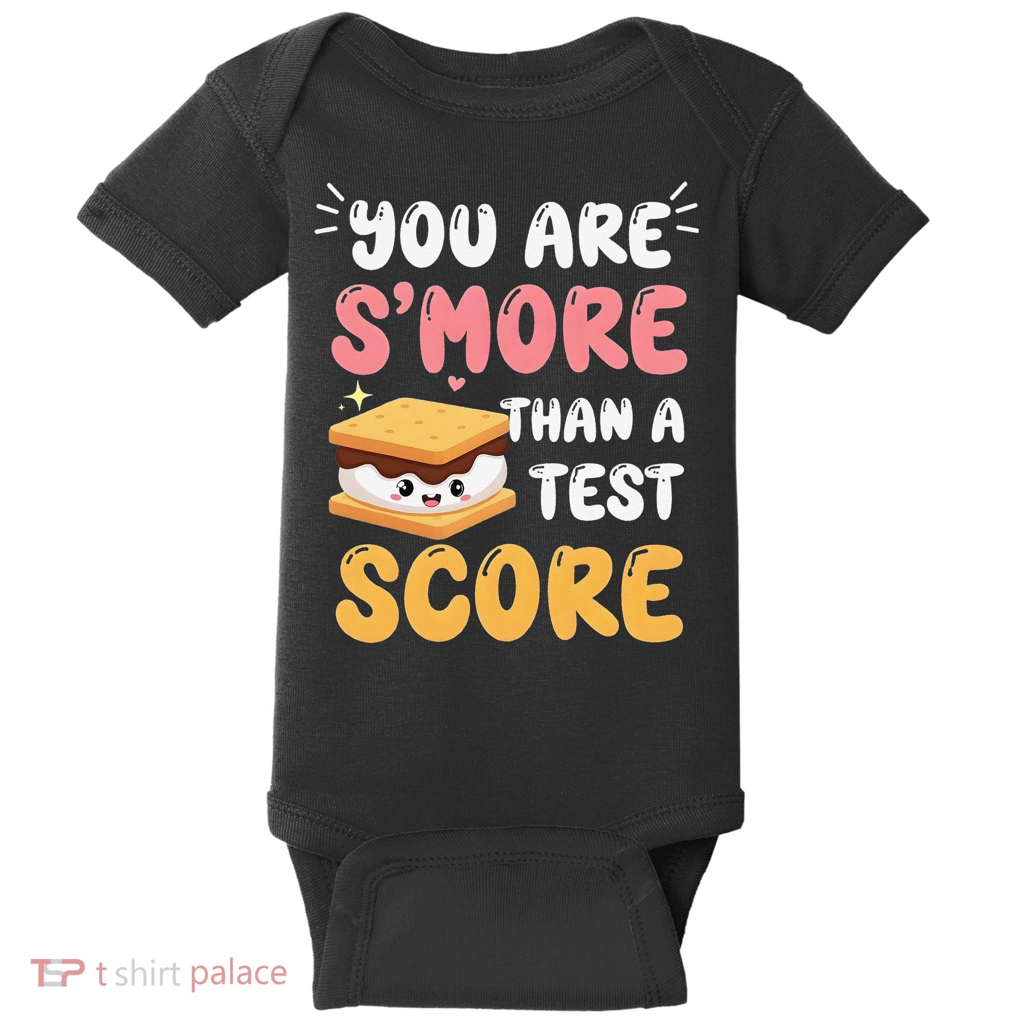 You Are Smore Than A Test Score State Test Day Teacher Baby Bodysuit
