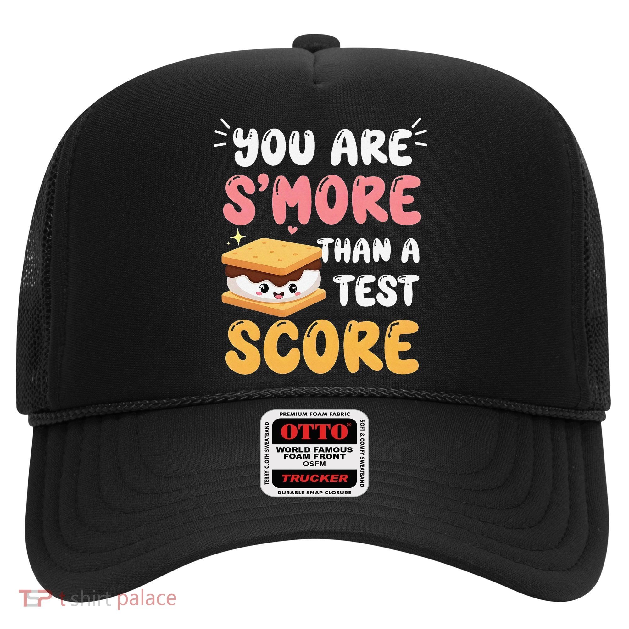 You Are Smore Than A Test Score State Test Day Teacher Hat