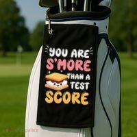 You Are Smore Than A Test Score State Test Day Teacher Golf Towel thumb 2