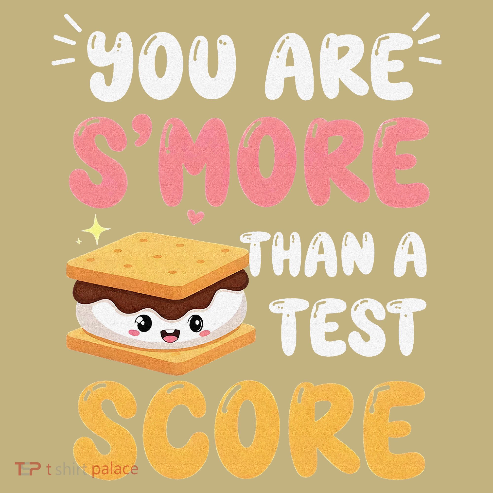 You Are Smore Than A Test Score State Test Day Teacher Long Sleeve Shirt