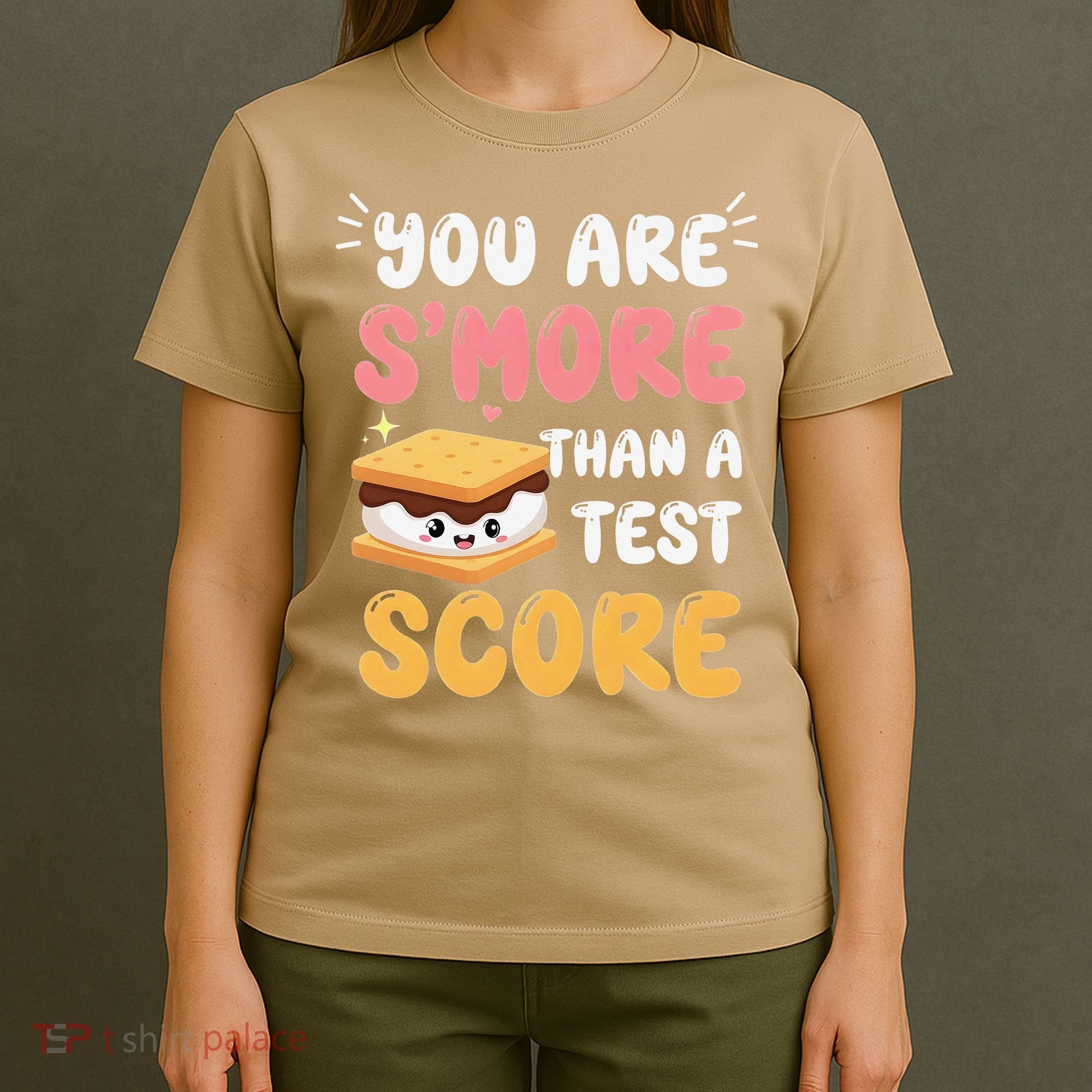 You Are Smore Than A Test Score State Test Day Teacher T-Shirt