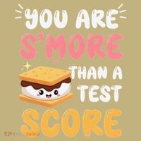 You Are Smore Than A Test Score State Test Day Teacher Mousepad thumb 1