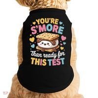 You Are Smore Than Ready For This Test Test Day Teacher Doggie Tank thumb 0