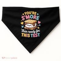 You Are Smore Than Ready For This Test Test Day Teacher USA-Made Doggie Bandana thumb 0